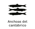 Tiene anchoas del catábrico